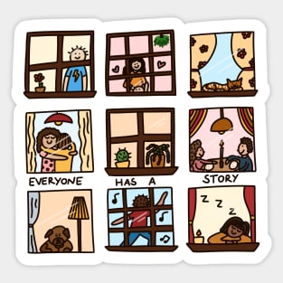 Everyone has a story Sticker